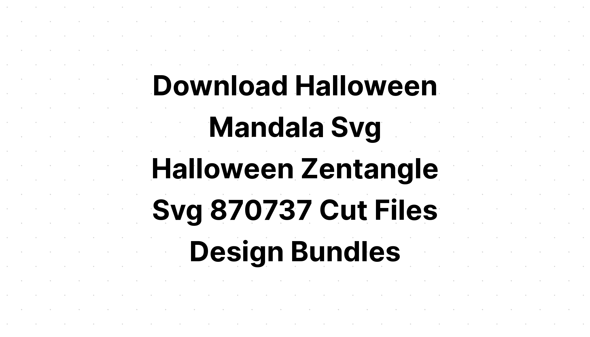 Download Free Halloween Mandala Svg Printable - Free SVG Cut File